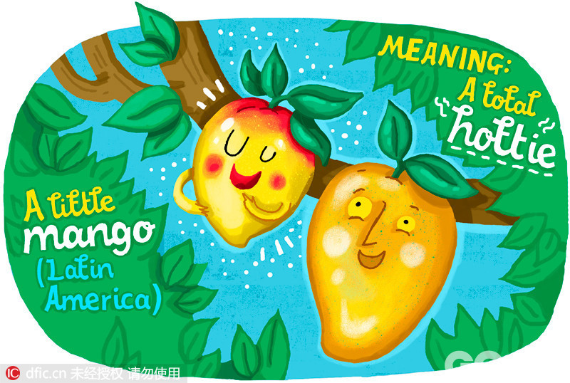 拉丁美洲说“小芒果”，意思是标准的辣妹。